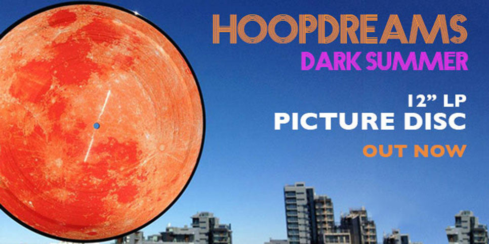 HOOPDREAMS - Dark Summer