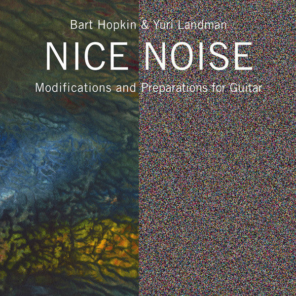 Nice Noise - Yuri Landman and Bart Hopkins